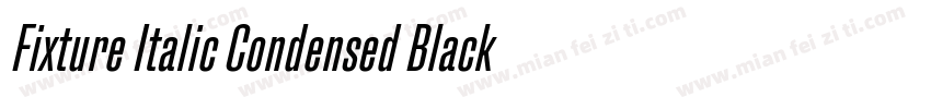 Fixture Italic Condensed Black字体转换